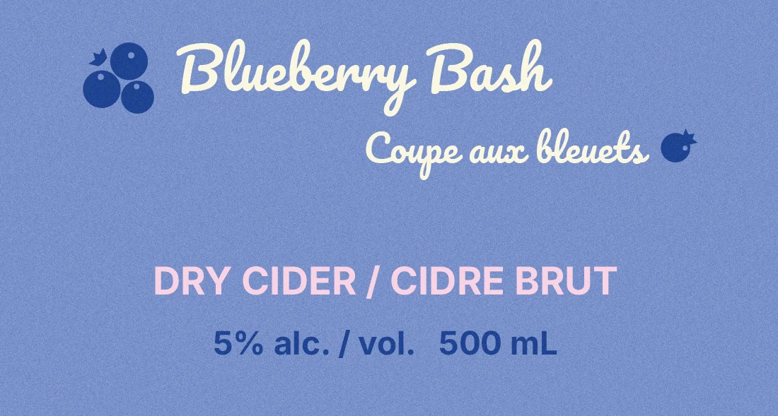 Blueberry Bash flavour lockup with its French name, Coupe aux bleuets, and the line dry cider, 5% alc./vol., 500 mL