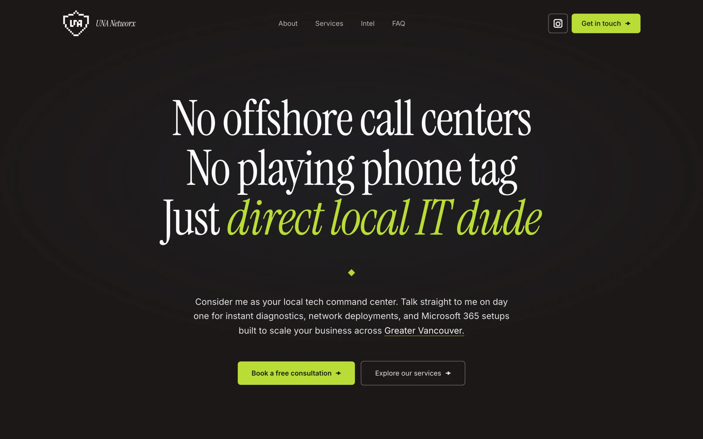 The live UNA Networx website: a dark homepage with the pixel shield logo and the headline No offshore call centers, No playing phone tag, Just direct local IT dude